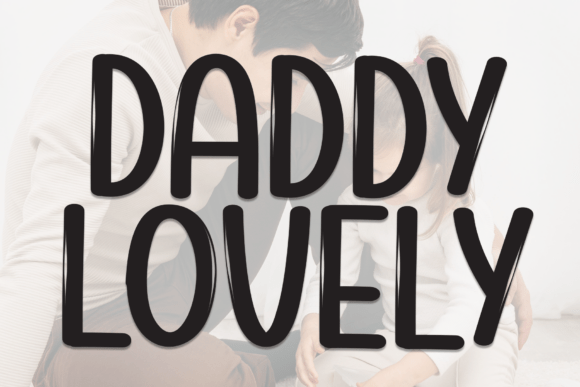 Daddy Lovely Font for Creating a Friendly Brand Identity