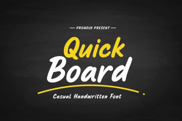 Quick Board: A Casual Handwritten Font for Campaign Designers