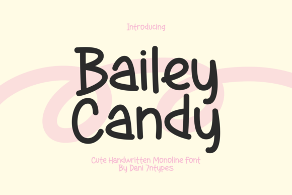The Bailey Candy Font: A Design Story