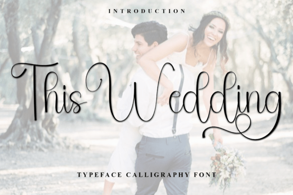 This Wedding Font: A Script Handwritten Typeface for Modern Marketing