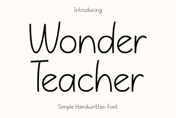 Wonder Teacher Font: A Casual Handwritten Typeface for Friendly Brands